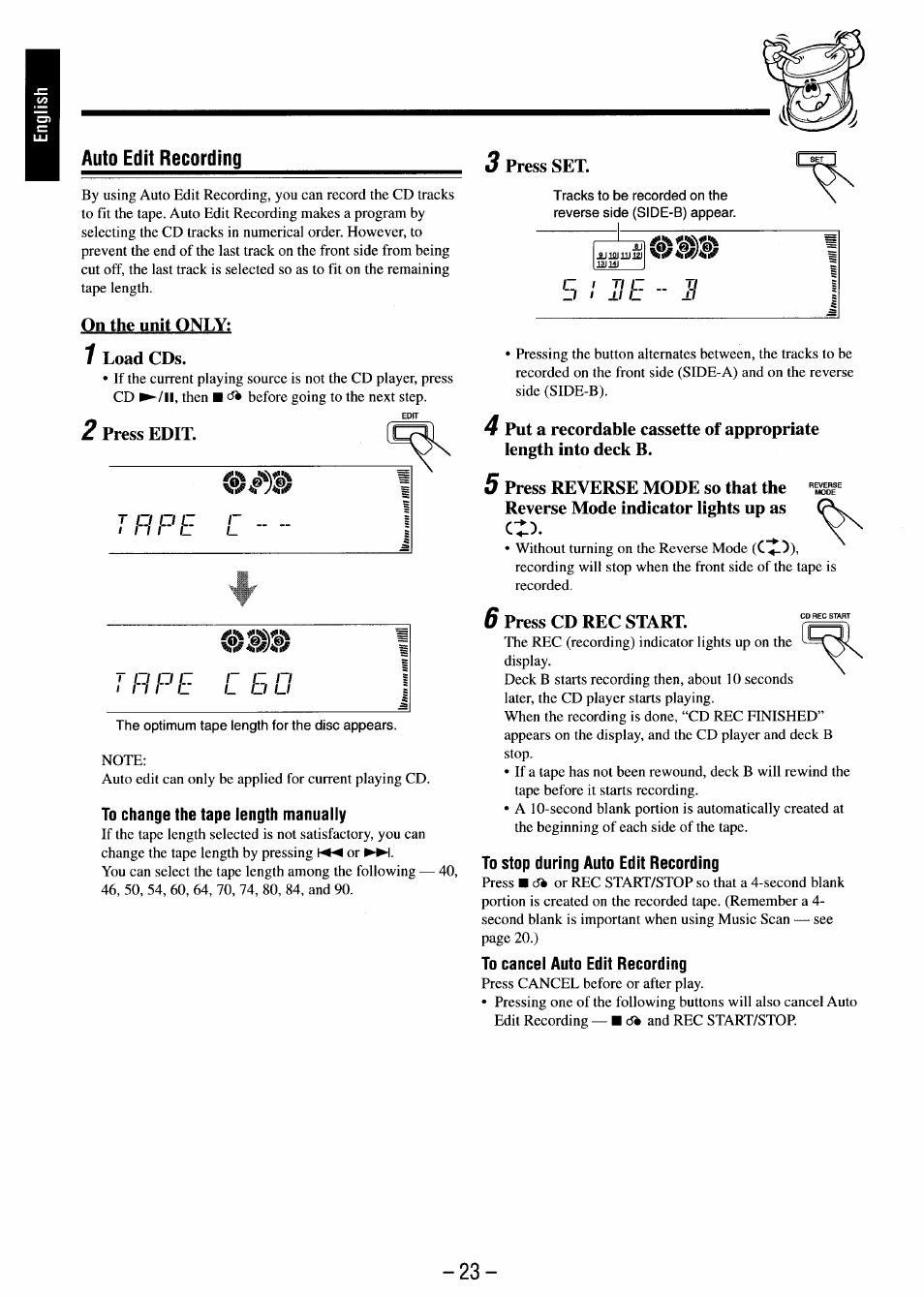 Auto edit recording, On the unit only, 1 load cds | To change the tape length manually, 3 press set, 6 press cd rec start, To stop during auto edit recording, To cancel auto edit recording | JVC MX-J680V User Manual | Page 28 / 38