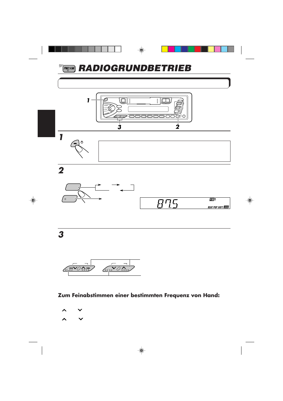 Radiogrundbetrieb, Radiohören, Das gerät einschalten | Beginnen sie mit der suche nach einem sender | JVC KS-FX450R User Manual | Page 34 / 122