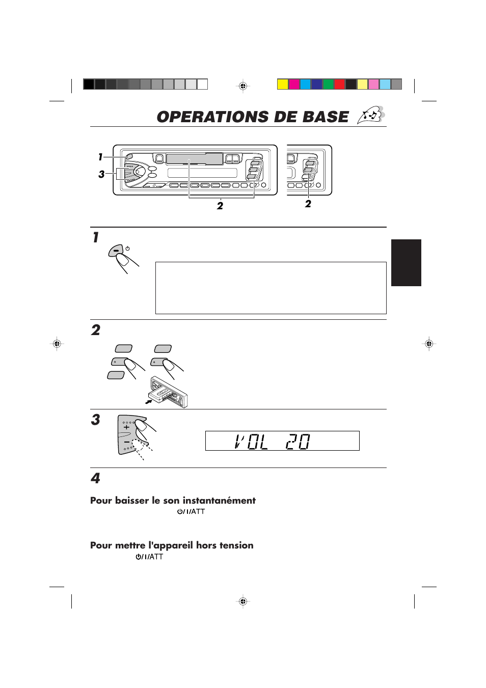 Operations de base, Lisez la source, Mettez l'appareil sous tension | Ajustez le volume | JVC KS-FX450R User Manual | Page 63 / 122