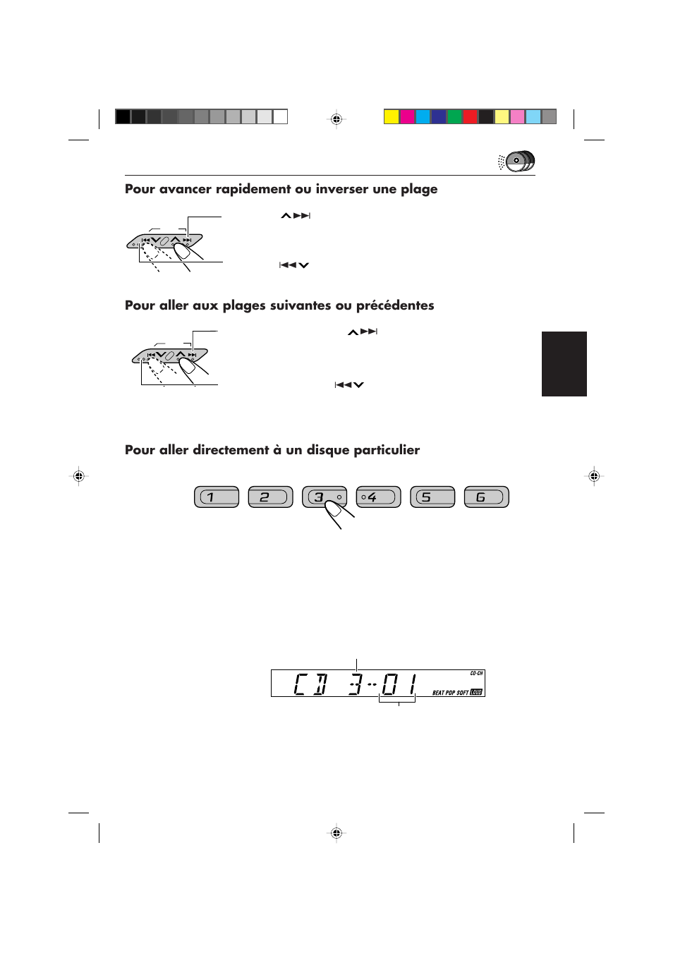 Pour avancer rapidement ou inverser une plage, Pour aller aux plages suivantes ou précédentes, Pour aller directement à un disque particulier | JVC KS-FX450R User Manual | Page 87 / 122