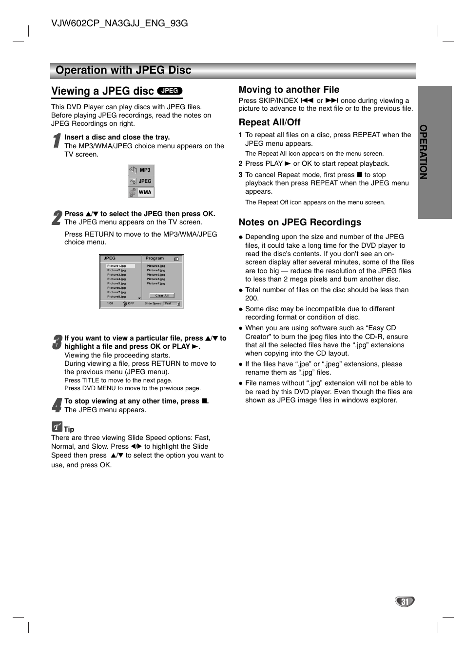 Viewing a jpeg disc, Operation with jpeg disc, Opera tion | Moving to another file, Repeat all/off | JVC HR-XV2E User Manual | Page 31 / 41