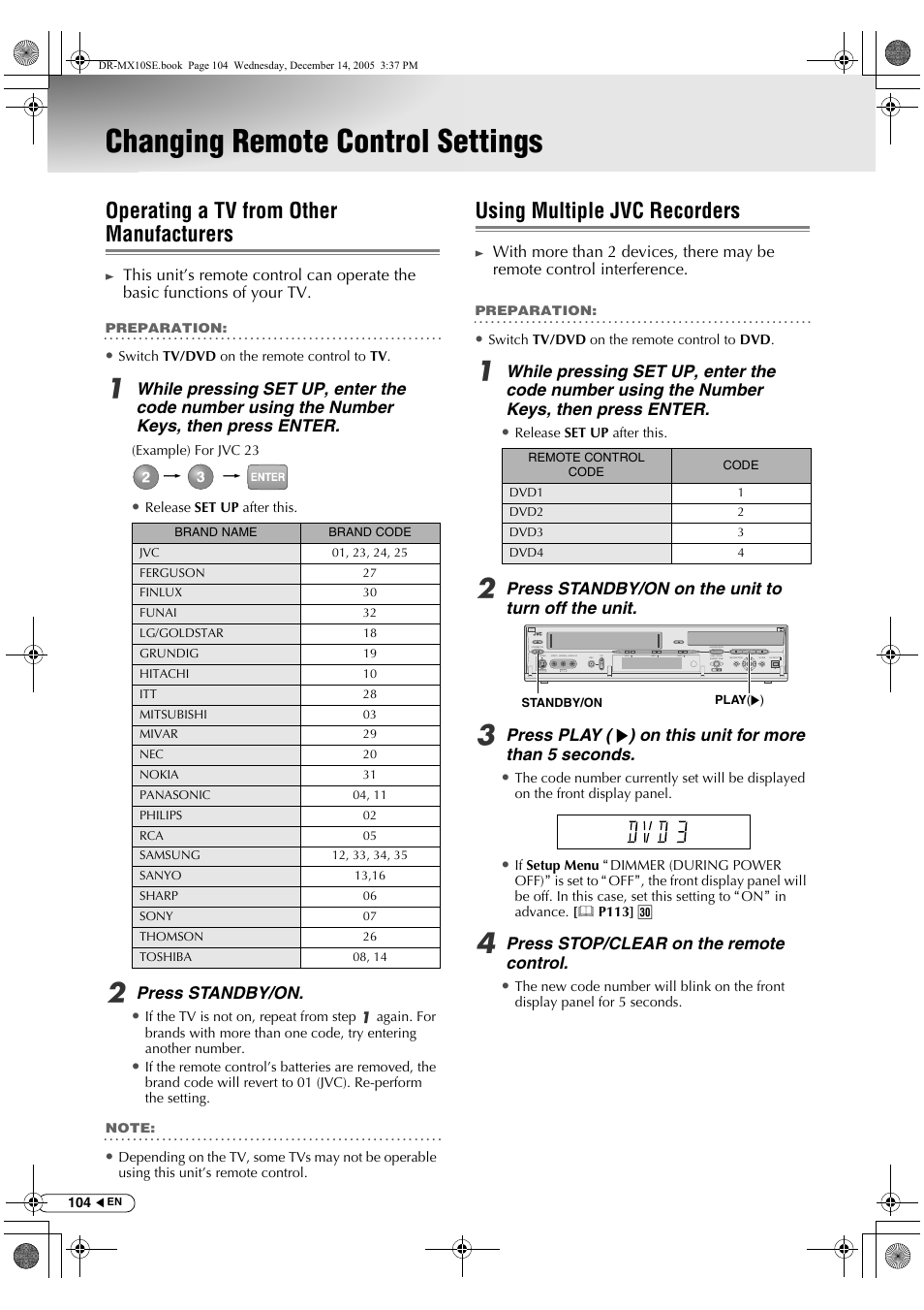 Changing remote control settings, Operating a tv from other manufacturers, Using multiple jvc recorders | Press standby/on, Press standby/on on the unit to turn off the unit, Press stop/clear on the remote control | JVC DR-MX10SEK User Manual | Page 104 / 128