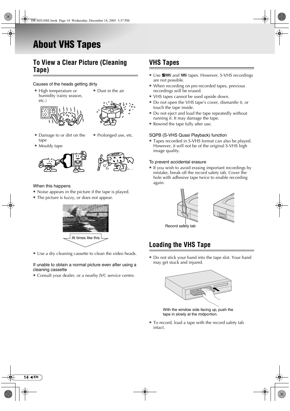 About vhs tapes, To view a clear picture (cleaning tape), Vhs tapes | Loading the vhs tape | JVC DR-MX10SEK User Manual | Page 14 / 128