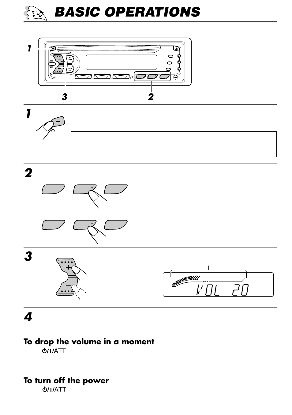 Basic operations, Turn on the power, Select the source | Adjust the volume, Adjust the sound as you want (see pages 20 – 22) | JVC KD-S707R User Manual | Page 4 / 35