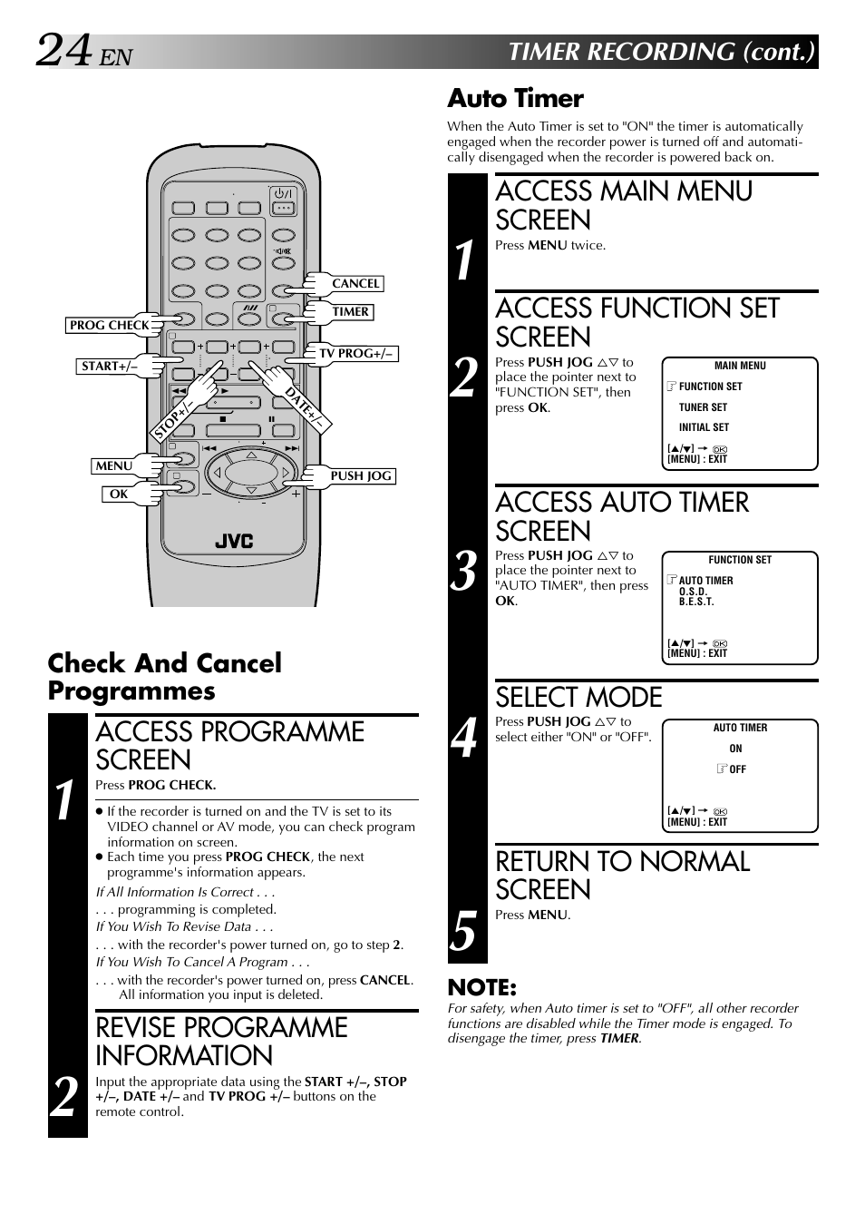 Access main menu screen, Access function set screen, Access auto timer screen | Select mode, Return to normal screen, Access programme screen, Revise programme information, Timer recording (cont.), Auto timer, Check and cancel programmes | JVC HR-J249EE User Manual | Page 24 / 44