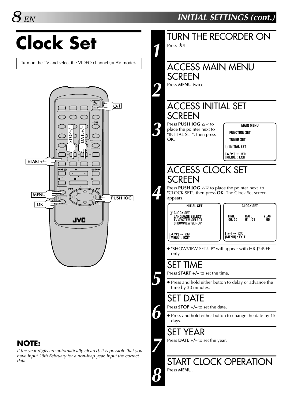 Clock set, Turn the recorder on, Access main menu screen | Access initial set screen, Access clock set screen, Set time, Set date, Set year, Start clock operation, Initial settings (cont.) | JVC HR-J249EE User Manual | Page 8 / 44