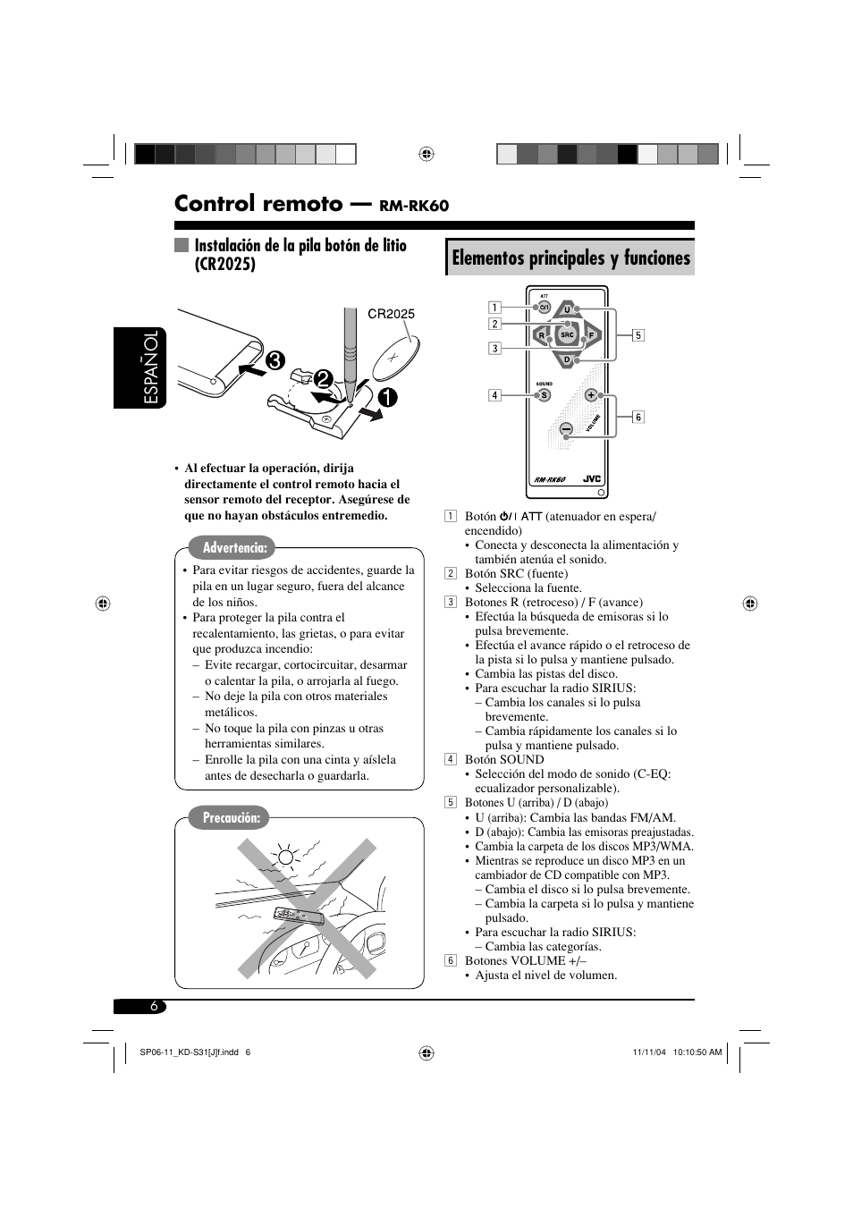 Control remoto, Elementos principales y funciones, Esp añol | Instalación de la pila botón de litio (cr2025) | JVC KD-S31 User Manual | Page 38 / 98