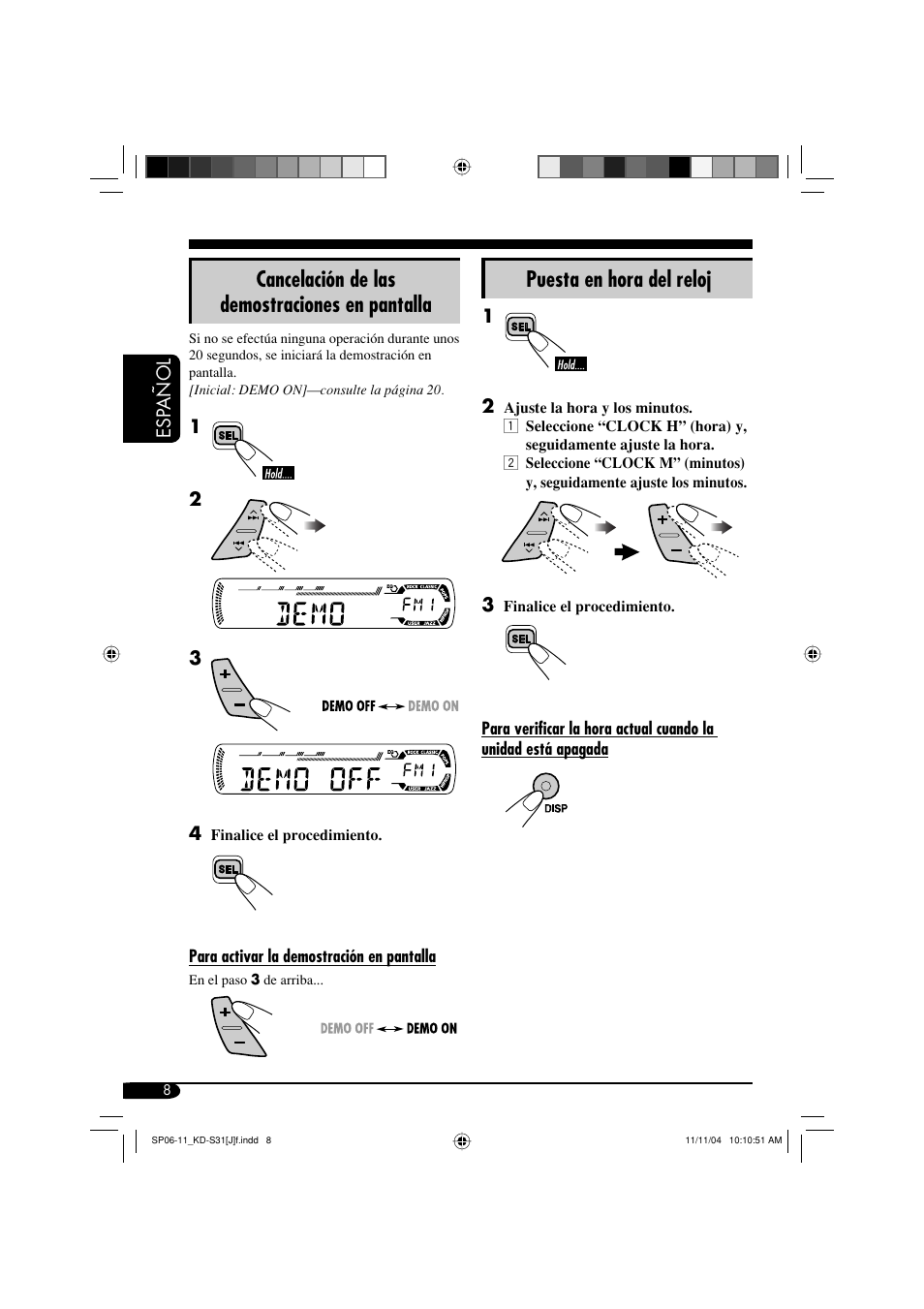 Cancelación de las demostraciones en pantalla, Puesta en hora del reloj | JVC KD-S31 User Manual | Page 40 / 98