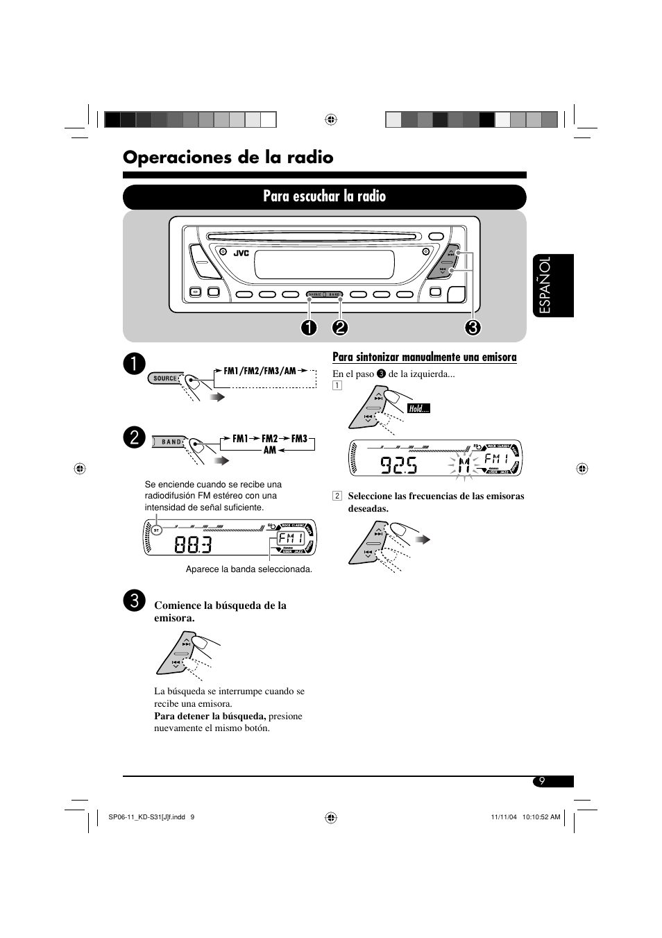 Operaciones de la radio, Para escuchar la radio | JVC KD-S31 User Manual | Page 41 / 98