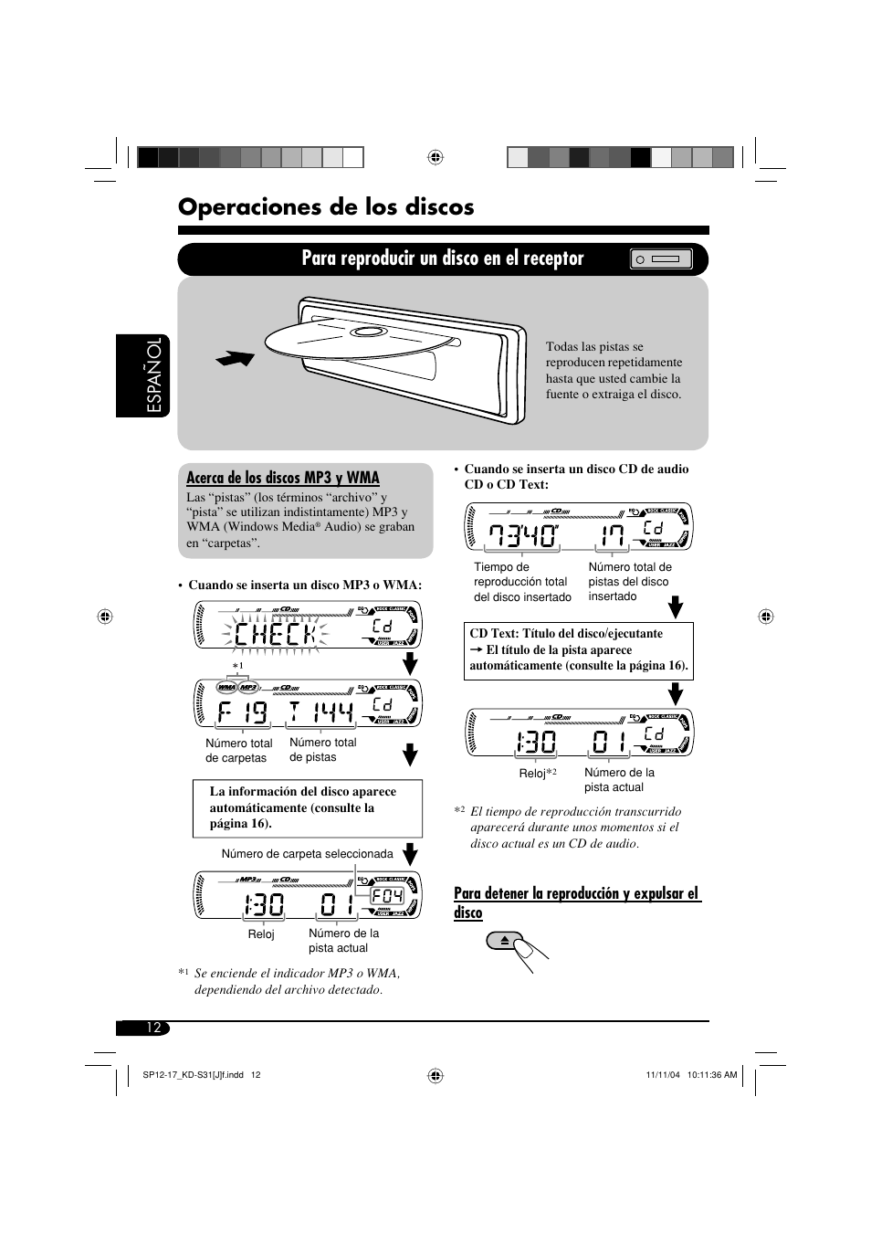 Operaciones de los discos, Para reproducir un disco en el receptor, Esp añol | Acerca de los discos mp3 y wma, Para detener la reproducción y expulsar el disco | JVC KD-S31 User Manual | Page 44 / 98