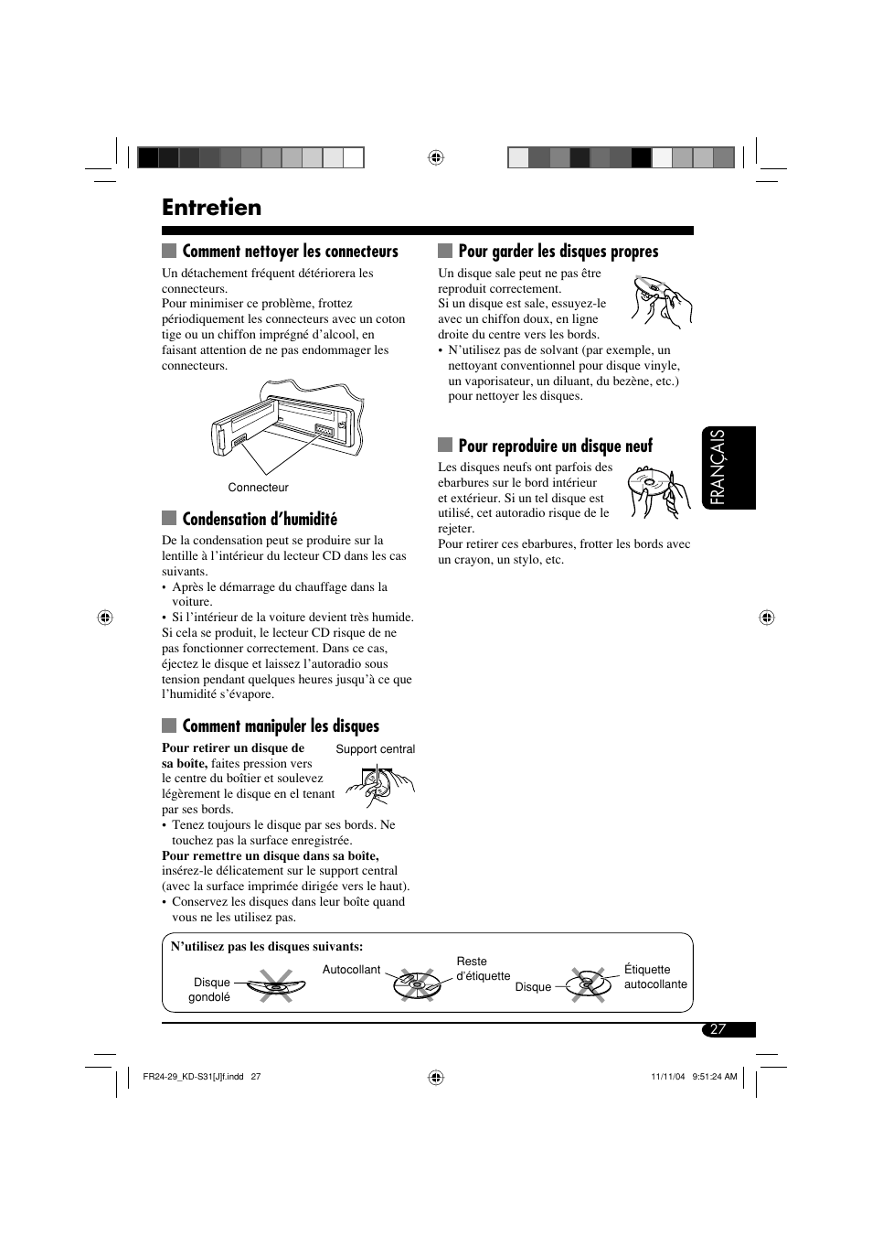 Entretien, Français, Comment nettoyer les connecteurs | Condensation d’humidité, Comment manipuler les disques, Pour garder les disques propres, Pour reproduire un disque neuf | JVC KD-S31 User Manual | Page 91 / 98