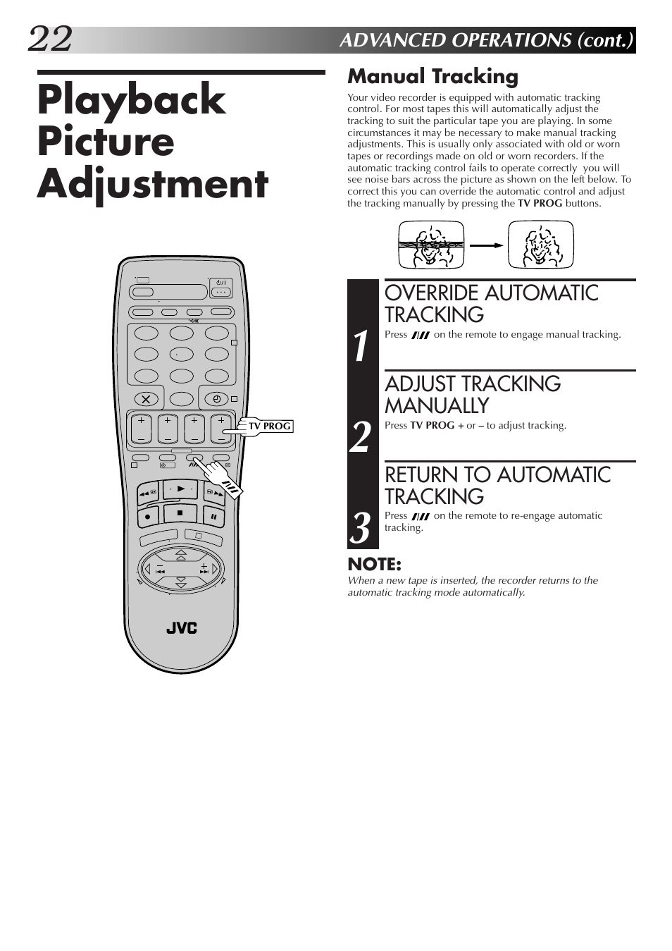 Playback picture adjustment, Override automatic tracking, Adjust tracking manually | Return to automatic tracking, Advanced operations (cont.) | JVC HR-J255EK User Manual | Page 22 / 48
