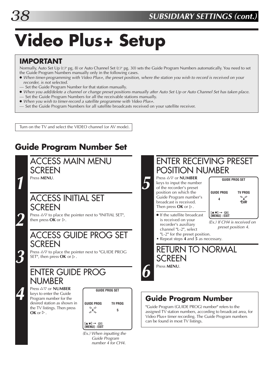 Video plus+ setup, Access main menu screen, Access initial set screen | Access guide prog set screen, Enter guide prog number, Enter receiving preset position number, Return to normal screen, Subsidiary settings (cont.), Guide program number set | JVC HR-J255EK User Manual | Page 38 / 48