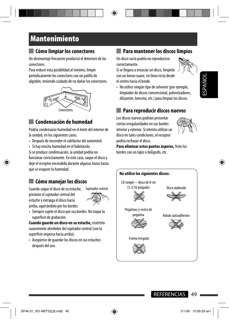 Mantenimiento, Cómo limpiar los conectores, Condensación de humedad | Cómo manejar los discos, Para mantener los discos limpios, Para reproducir discos nuevos, Español 49 referencias | JVC Model KD-ABT22J User Manual | Page 99 / 153