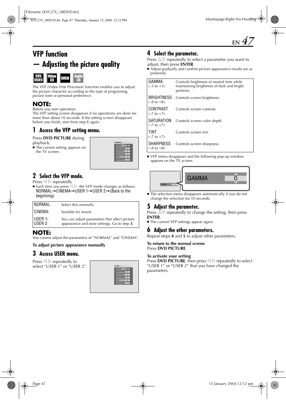 Vfp function, The remote with, Ectly as indicated on | Vfp function — adjusting the picture quality, 0gamma, Access the vfp setting menu, Select the vfp mode, Access user menu, Select the parameter, Adjust the parameter | JVC HR-XVC26U User Manual | Page 47 / 92