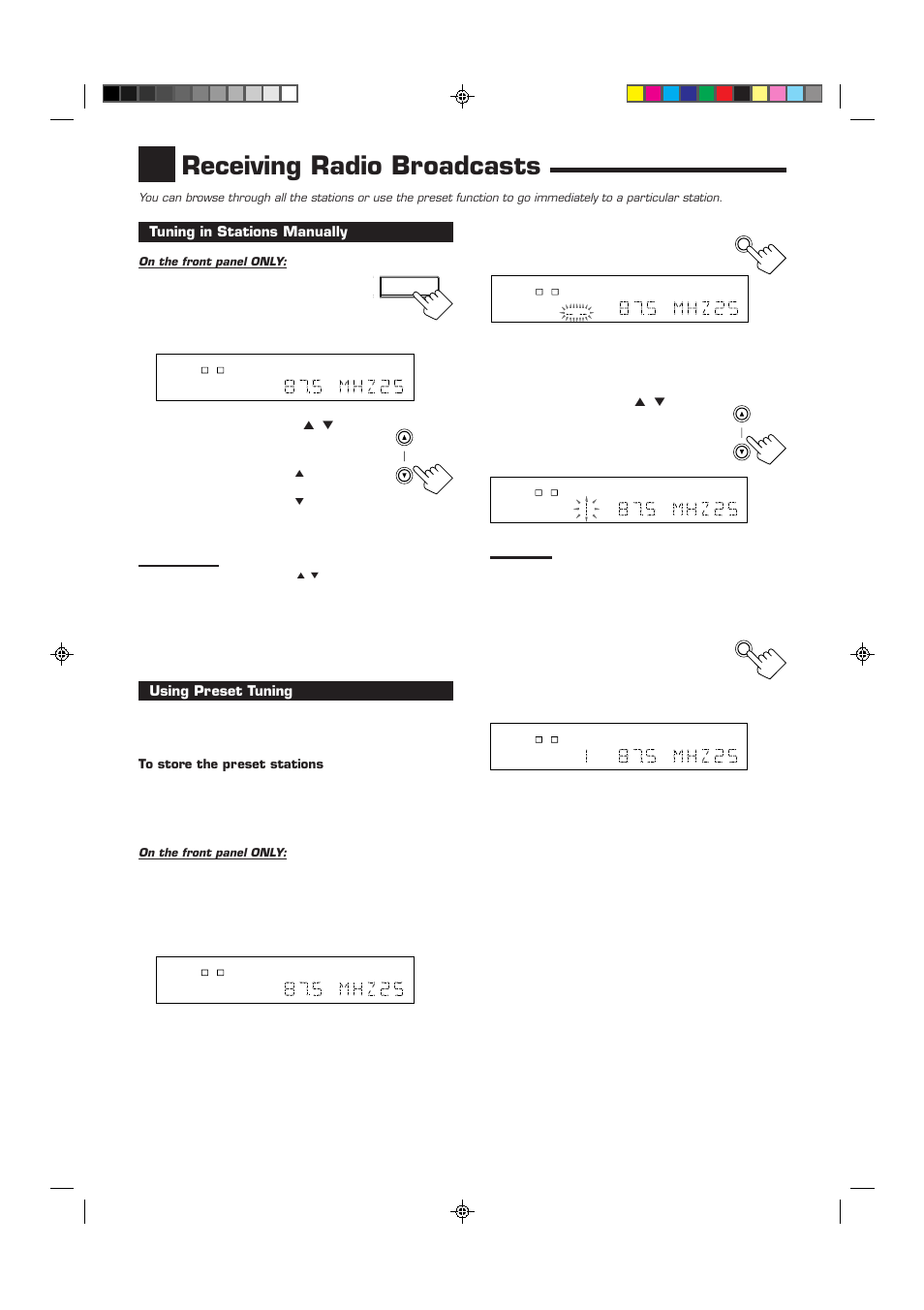 Receiving radio broadcasts, Tuning in stations manually, Press fm/am to select the band (fm or am) | Using preset tuning | JVC RX-6010VBK User Manual | Page 19 / 36