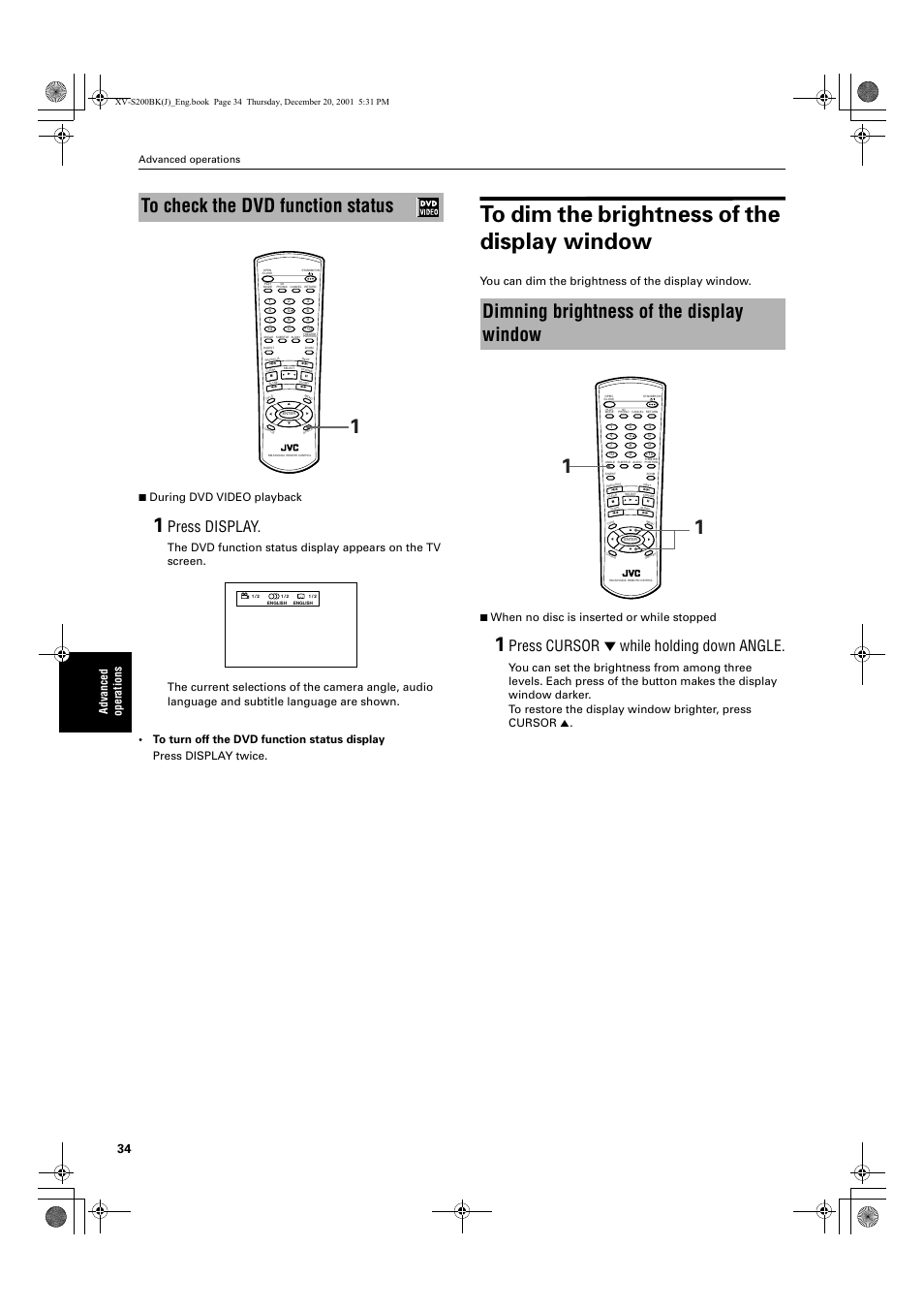 Dimning brightness of the display window, Press display, Press cursor ∞ while holding down angle | Advanced operations 7 during dvd video playback, Advanced operations | JVC XV S200BK User Manual | Page 36 / 55