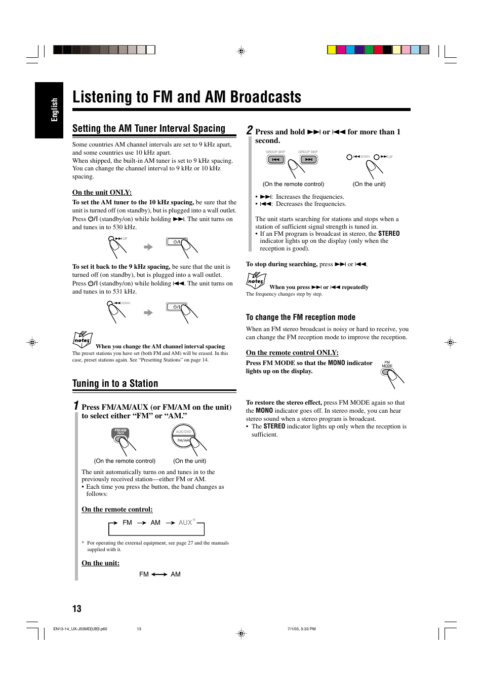 Listening to fm and am broadcasts, Setting the am tuner interval spacing, Tuning in to a station | JVC 0803AIMMDWJEM User Manual | Page 16 / 68