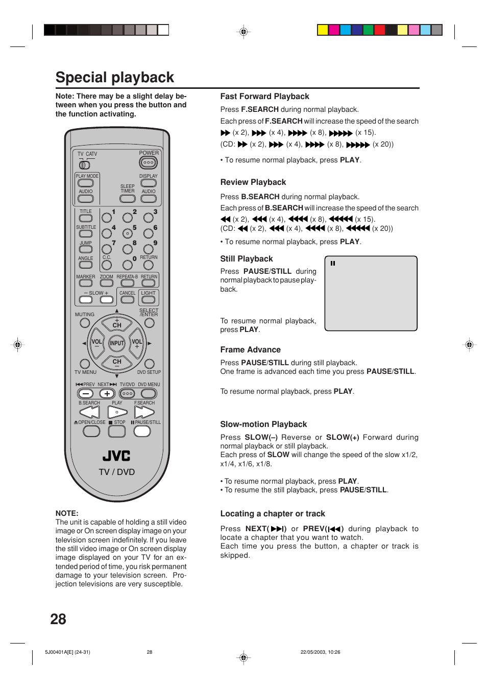 28 special playback, Fast forward playback, Review playback | Still playback, Frame advance, Slow-motion playback, Locating a chapter or track, Tv / dvd | JVC AV-20FD24 User Manual | Page 28 / 50