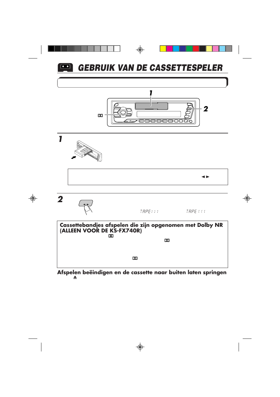 Gebruik van de cassettespeler, Beluisteren van een cassette | JVC F540R User Manual | Page 106 / 122