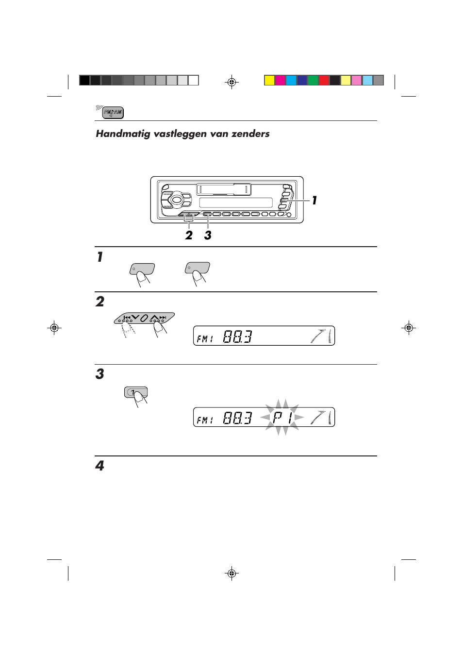 Handmatig vastleggen van zenders, Selecteer fm1, Stem af op een zender op 88.3 mhz | JVC F540R User Manual | Page 96 / 122