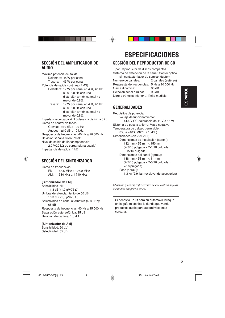 Especificaciones, Sección del amplificador de audio, Sección del sintonizador | Sección del reproductor de cd, Generalidades, Esp añol | JVC KD-S20 User Manual | Page 41 / 62