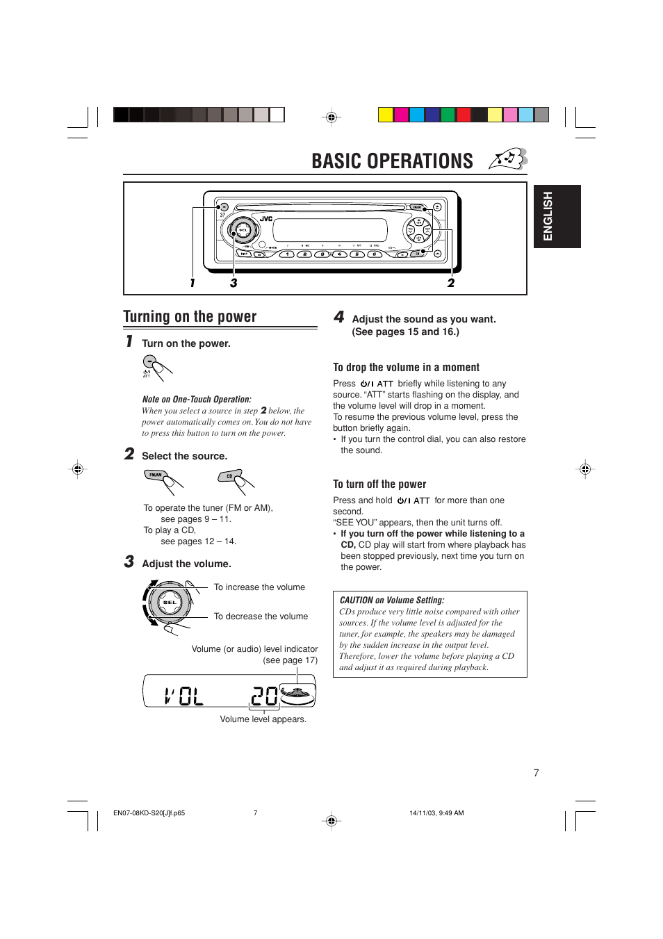 Basic operations, Turning on the power 1 | JVC KD-S20 User Manual | Page 7 / 62