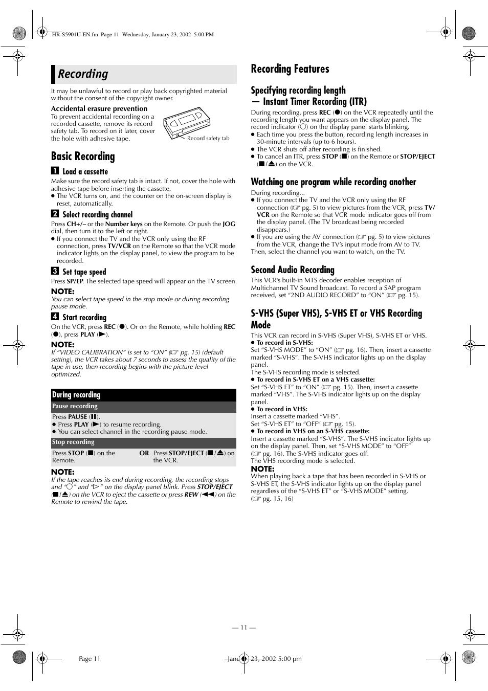 Recording, Basic recording, Recording features | Watching one program while recording another, Second audio recording, S-vhs (super vhs), s-vhs et or vhs recording mode | JVC HR-5911U User Manual | Page 11 / 24