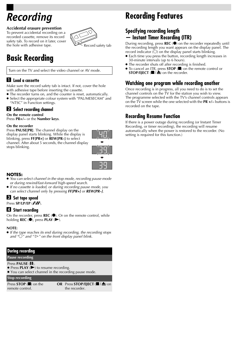 Recording, Basic recording, Recording features | Watching one program while recording another, Recording resume function | JVC HR-J381EM User Manual | Page 7 / 16