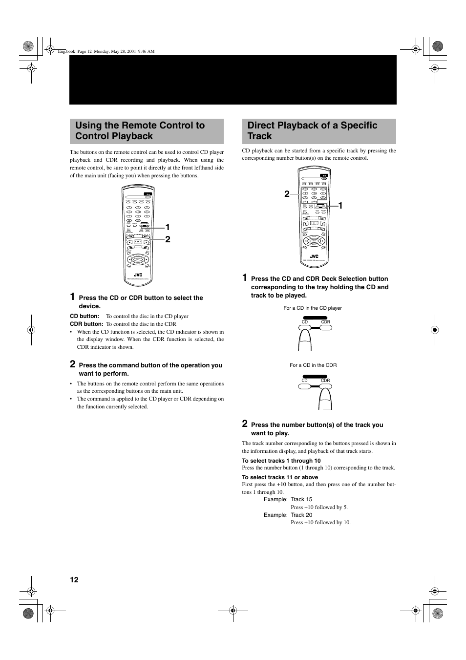 Using the remote control to control playback, Direct playback of a specific track, Press the cd or cdr button to select the device | For a cd in the cd player for a cd in the cdr | JVC XL-R2010BK User Manual | Page 14 / 47