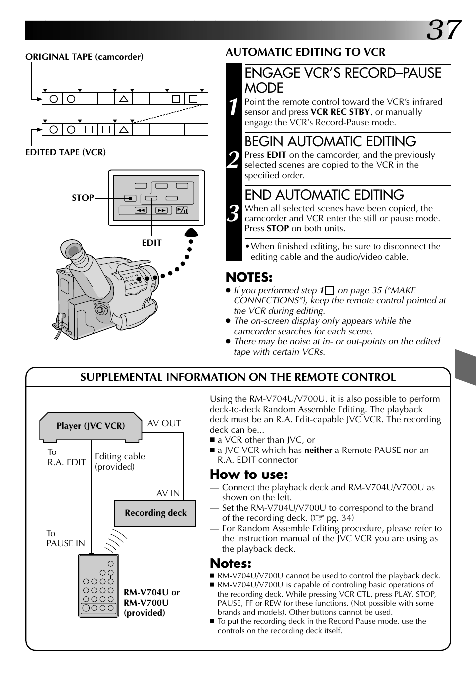 Engage vcr’s record–pause mode, Begin automatic editing, End automatic editing | How to use | JVC 0597TOV*UN*SN User Manual | Page 37 / 50