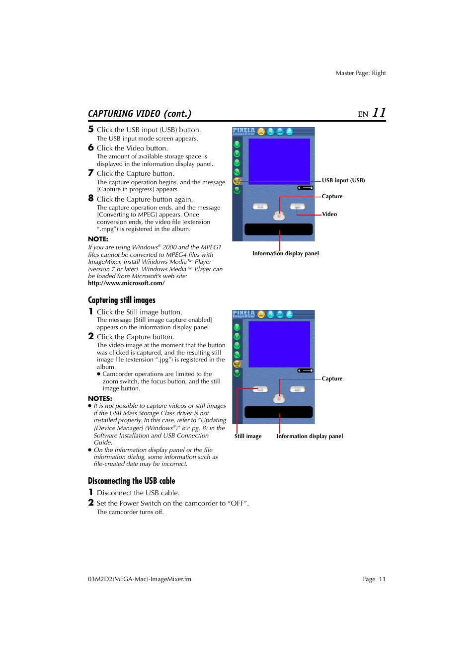 Capturing still images, Disconnecting the usb cable, Capturing video (cont.) | Capturing still images 1, Disconnecting the usb cable 1 | JVC LYT1015 User Manual | Page 11 / 22
