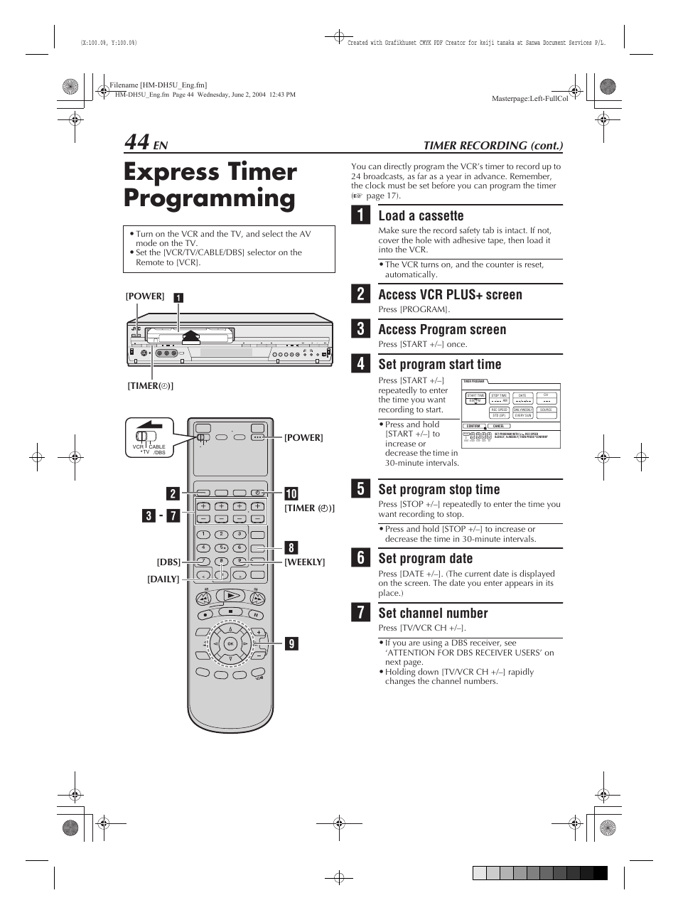 Express timer programming, Load a cassette, Access vcr plus+ screen | Access program screen, Set program start time, Set program stop time, Set program date, Set channel number, Timer recording (cont.) | JVC HM-DH5U User Manual | Page 44 / 92