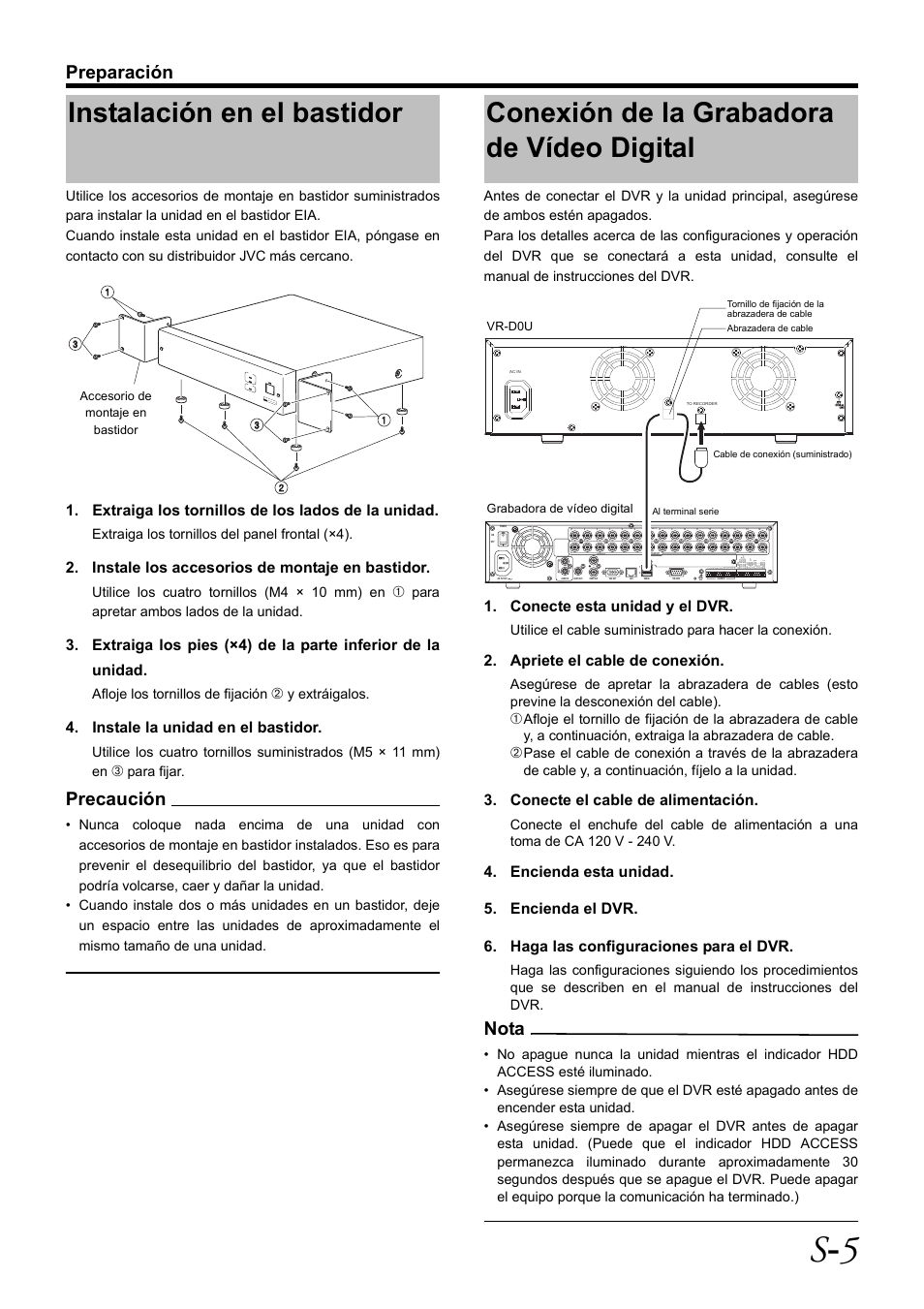 Instalación en el bastidor, Conexión de la grabadora de vídeo digital, S - 5 | Preparación, Precaución, Nota, Extraiga los tornillos de los lados de la unidad, Instale los accesorios de montaje en bastidor, Instale la unidad en el bastidor, Conecte esta unidad y el dvr | JVC VR-D0U User Manual | Page 27 / 36