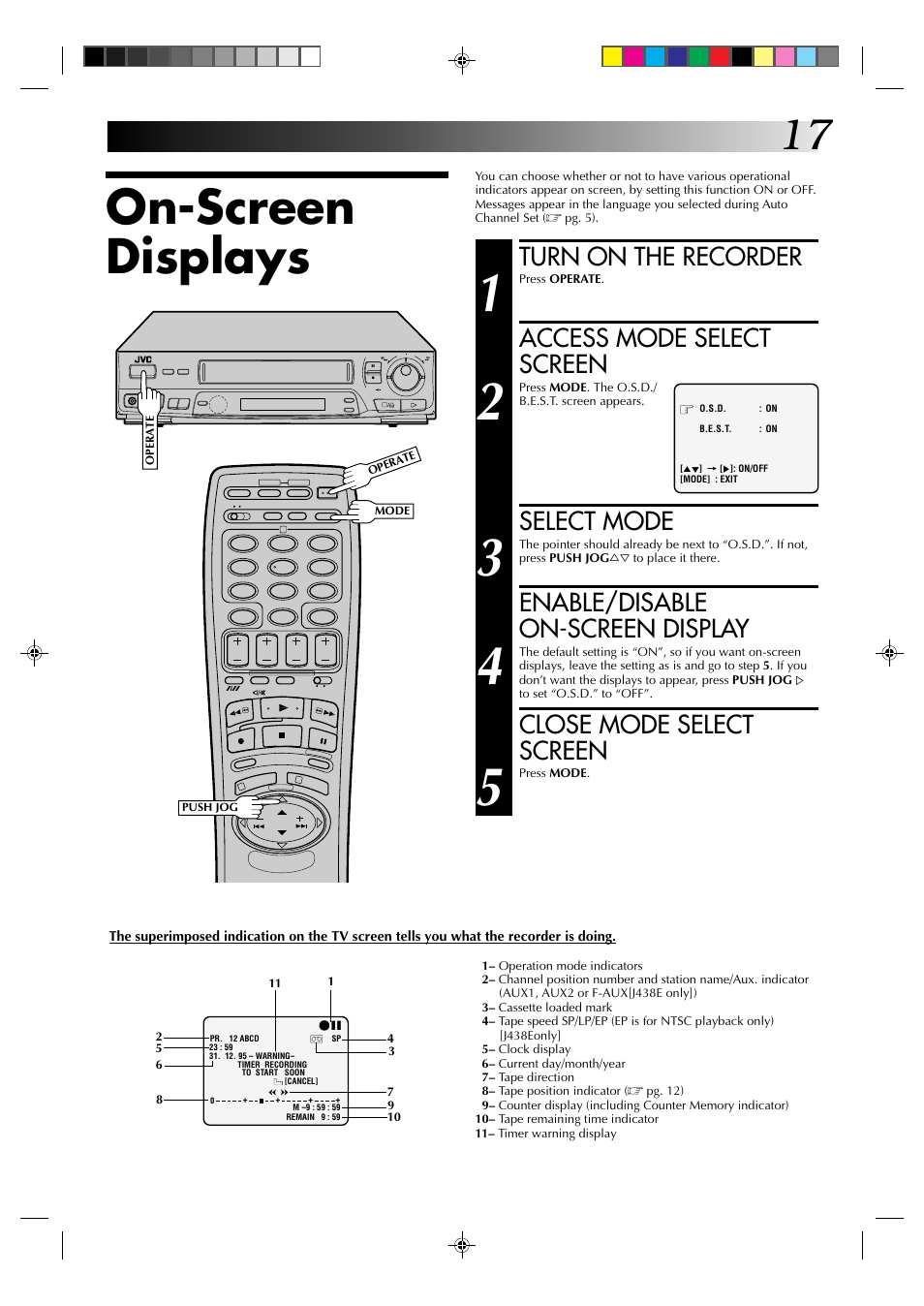 On-screen displays, Turn on the recorder, Access mode select screen | Select mode, Enable/disable on-screen display, Close mode select screen | JVC HR-J438E User Manual | Page 17 / 40