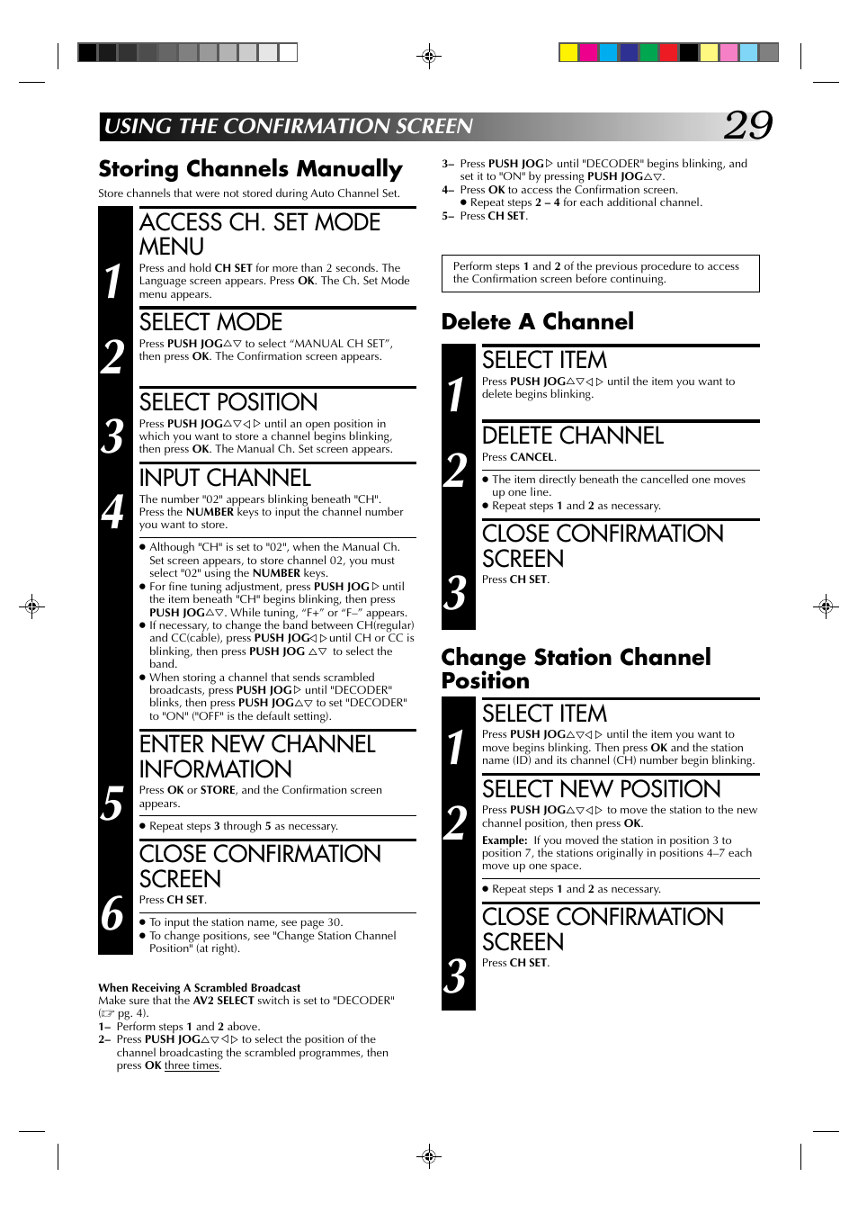 Access ch. set mode menu, Select mode, Select position | Input channel, Enter new channel information, Close confirmation screen, Select item, Select new position, Delete channel, Storing channels manually | JVC HR-J438E User Manual | Page 29 / 40