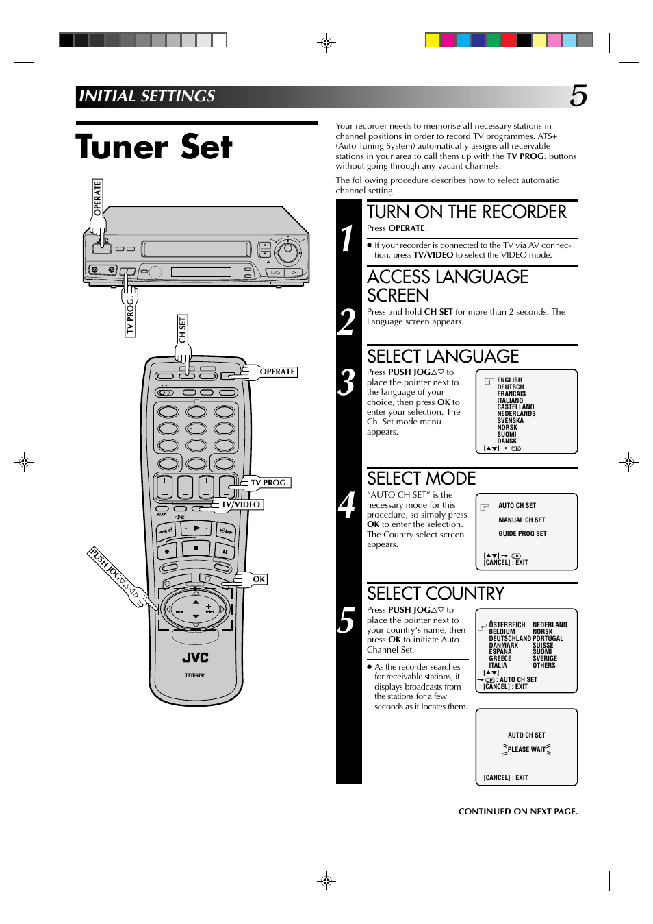 Tuner set, Turn on the recorder, Access language screen | Select language, Select mode, Select country, Initial settings | JVC HR-J438E User Manual | Page 5 / 40