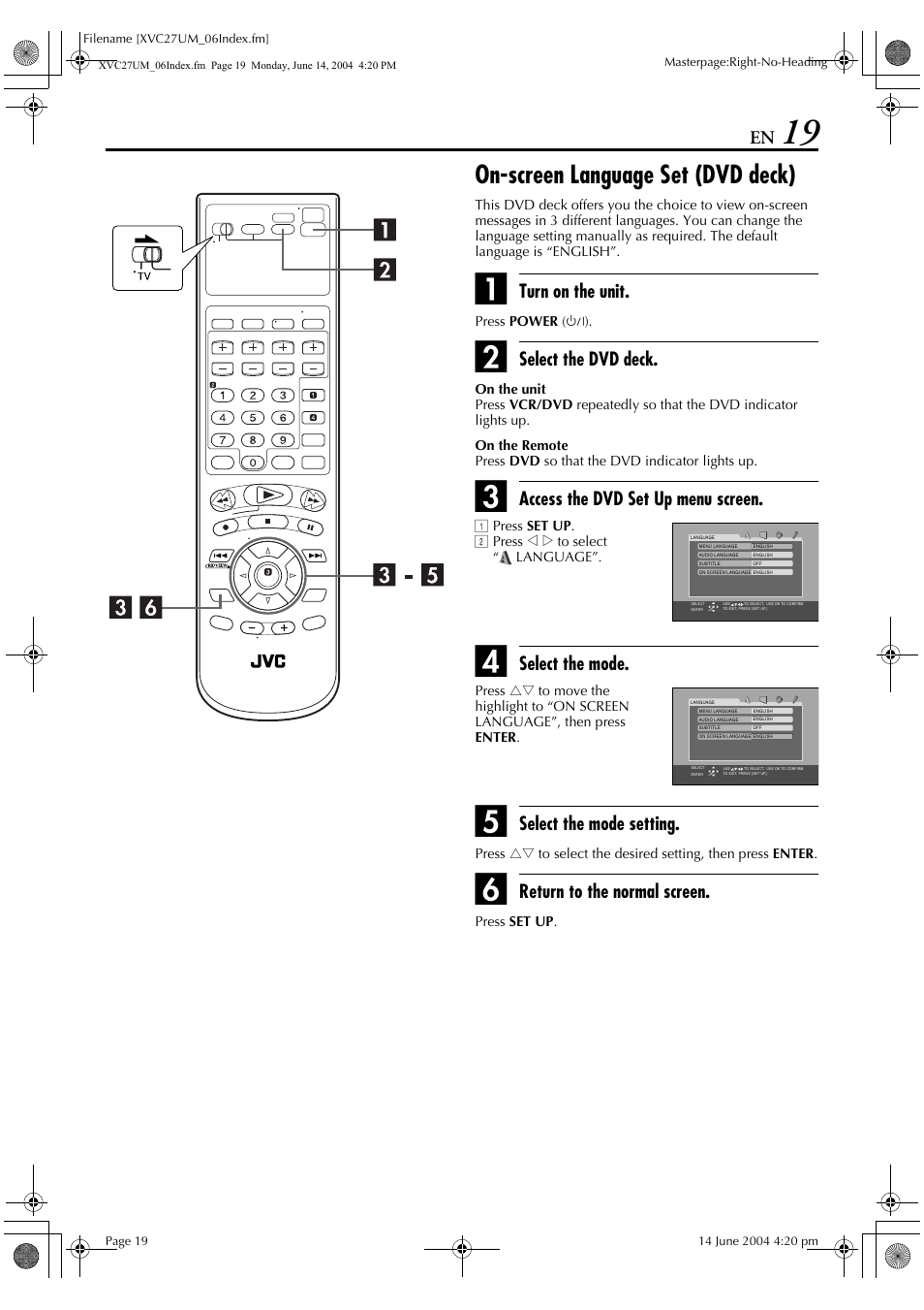 Pg. 19), On-screen language set (dvd deck), Turn on the unit | Select the dvd deck, Access the dvd set up menu screen, Select the mode, Select the mode setting, Return to the normal screen | JVC HR-XVC27UM User Manual | Page 19 / 88