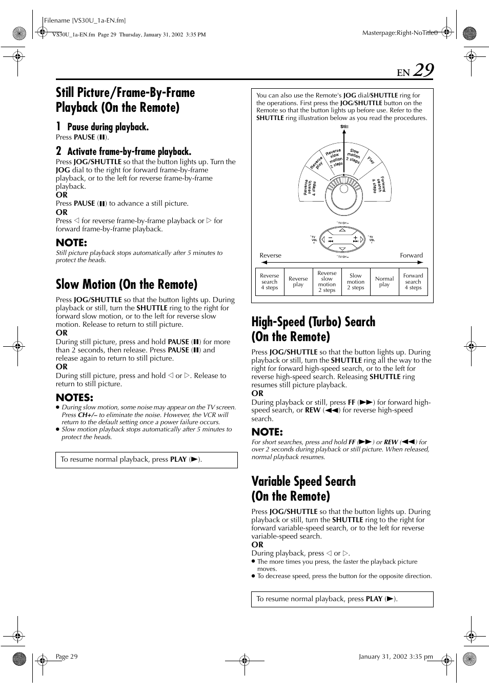 Slow motion (on the remote), High-speed (turbo) search (on the remote), Variable speed search (on the remote) | Pause during playback, Activate frame-by-frame playback | JVC SR-VS30U User Manual | Page 29 / 84