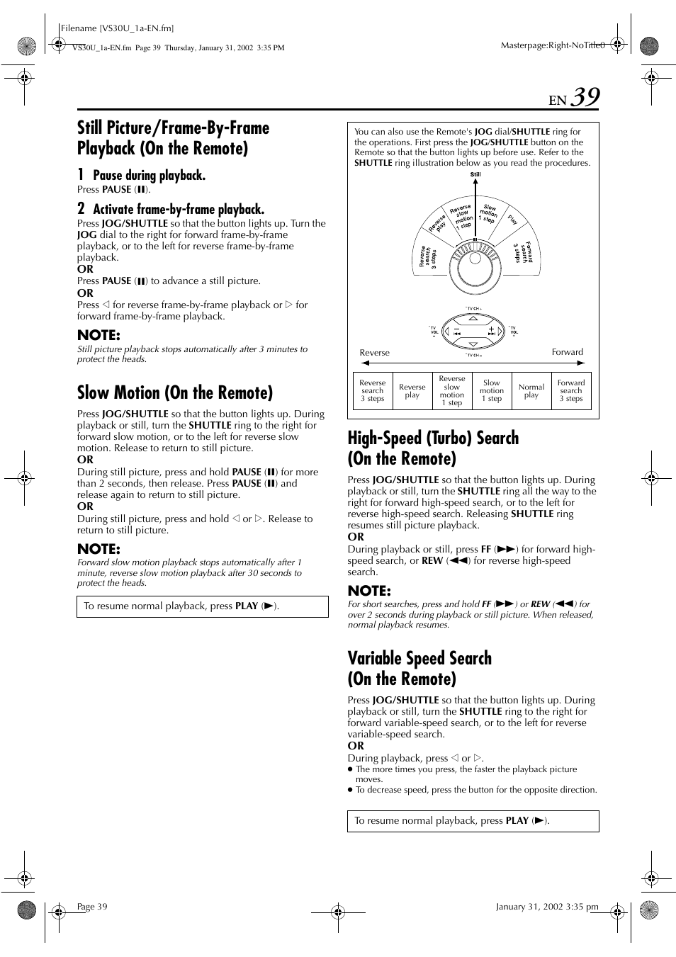 Slow motion (on the remote), High-speed (turbo) search (on the remote), Variable speed search (on the remote) | Pause during playback, Activate frame-by-frame playback | JVC SR-VS30U User Manual | Page 39 / 84