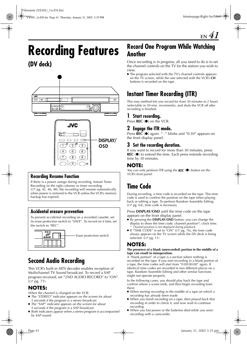 Recording features, Dv deck) second audio recording, Record one program while watching another | Instant timer recording (itr), Time code, Start recording, Engage the itr mode, Set the recording duration, Recording resume function, Accidental erasure prevention | JVC SR-VS30U User Manual | Page 41 / 84