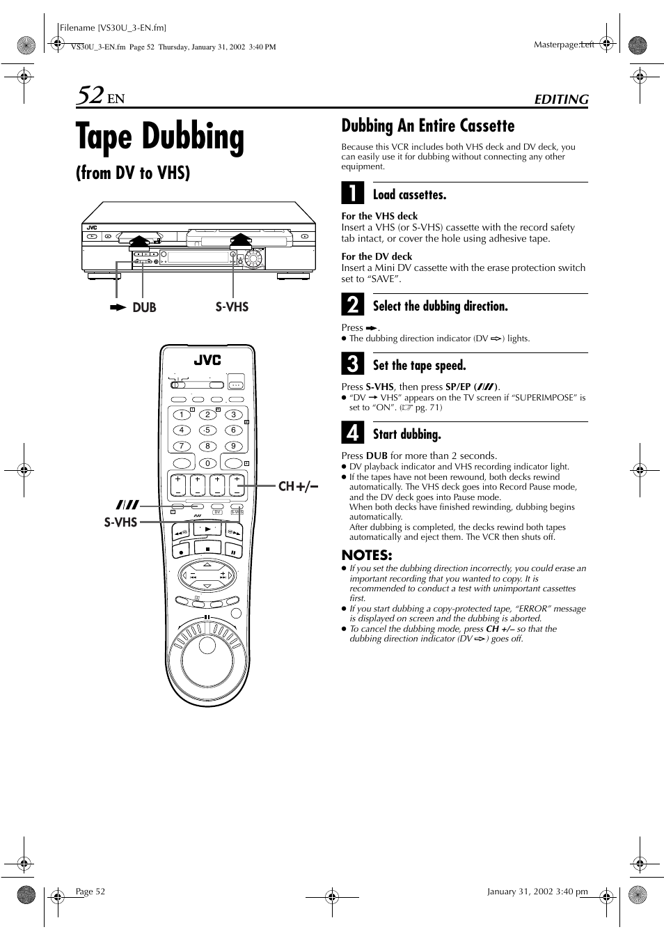 Tape dubbing, Editing, Load cassettes | Select the dubbing direction, Set the tape speed, Start dubbing | JVC SR-VS30U User Manual | Page 52 / 84