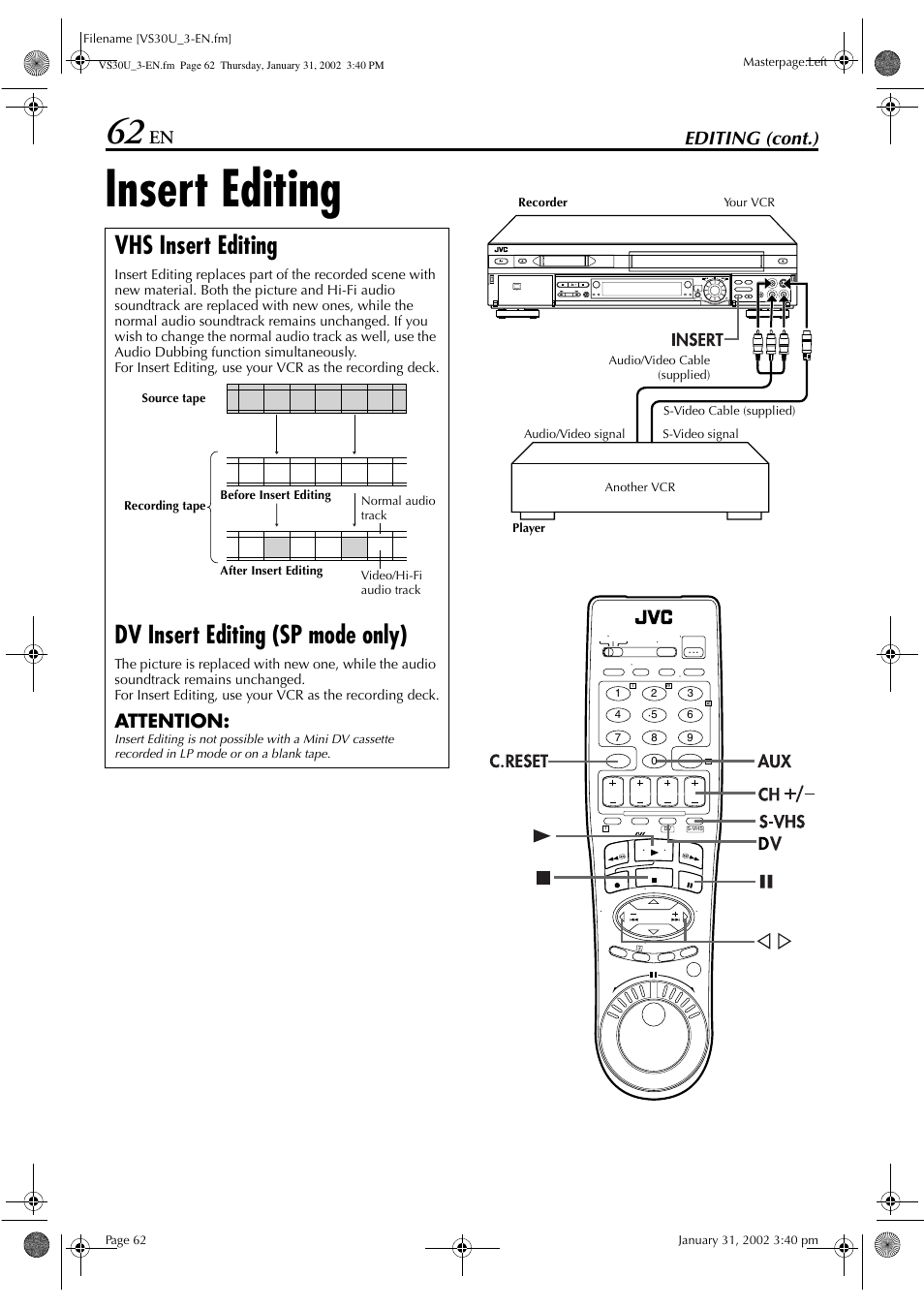 Insert editing, Vhs insert editing, Dv insert editing (sp mode only) | Editing (cont.), Attention | JVC SR-VS30U User Manual | Page 62 / 84