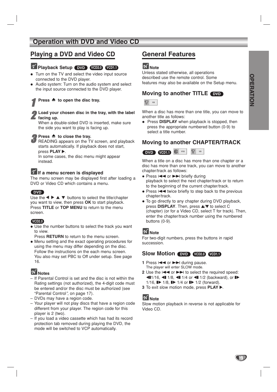 Operation with dvd and video cd, Playing a dvd and video cd, General features | Opera tion, Moving to another title, Moving to another chapter/track, Slow motion | JVC HR-XV10AG User Manual | Page 19 / 32