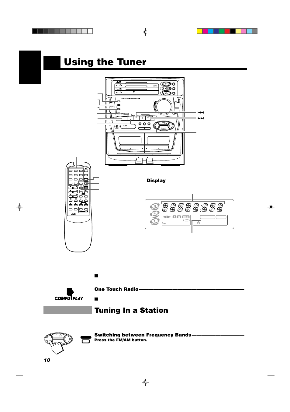Using the tuner, Tuning in a station, 10 english | One touch radio, Switching between frequency bands, Display, Compact digital audio, Press the fm/am button, P.up 4 p.down fm/am | JVC CA-D551TR User Manual | Page 14 / 37