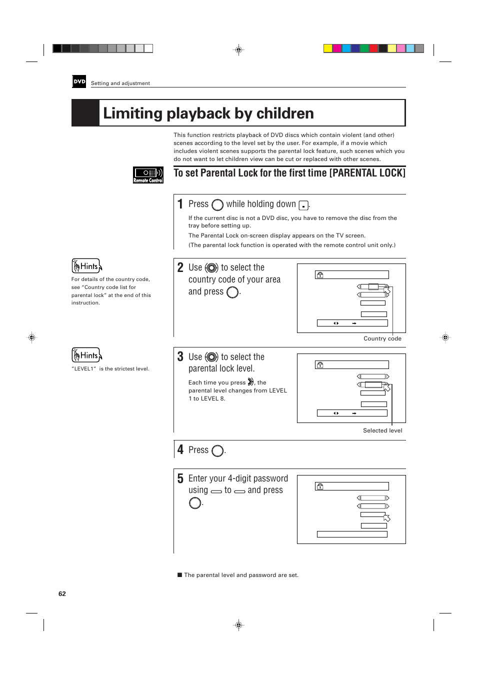 Limiting playback by children, Press, While holding down | Use to select the parental lock level, Enter your 4-digit password using, And press | JVC XV-D705GD User Manual | Page 64 / 113