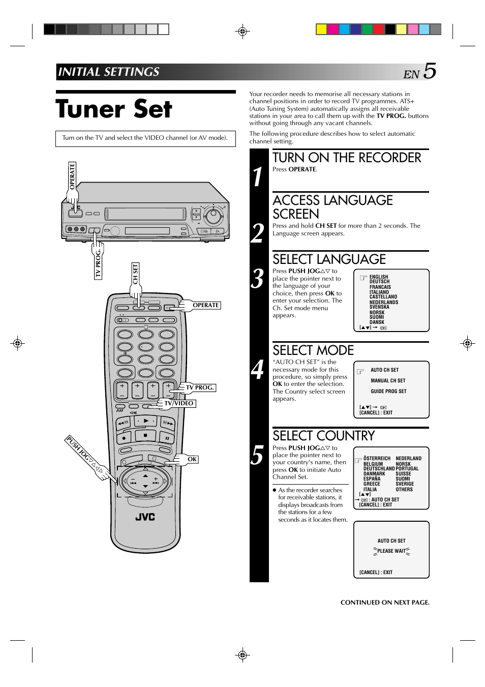Tuner set, Turn on the recorder, Access language screen | Select language, Select mode, Select country, Initial settings | JVC HR-J638E/EH User Manual | Page 5 / 40