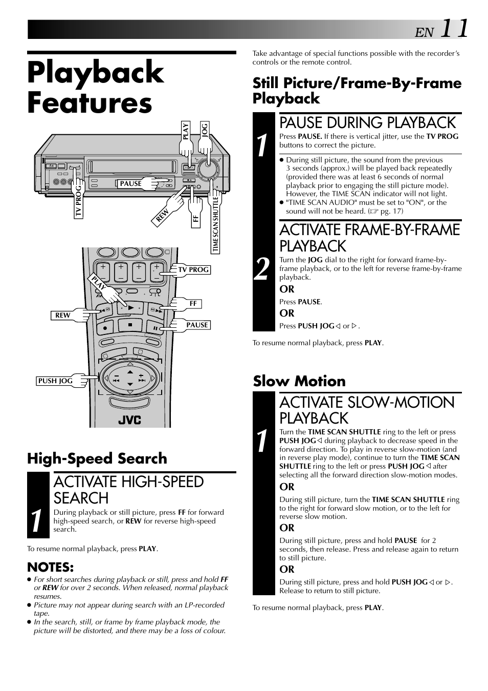Playback features, Pause during playback, Activate frame-by-frame playback | Activate slow-motion playback, Activate high-speed search, Still picture/frame-by-frame playback, Slow motion, High-speed search | JVC HR-DD949EE User Manual | Page 11 / 52