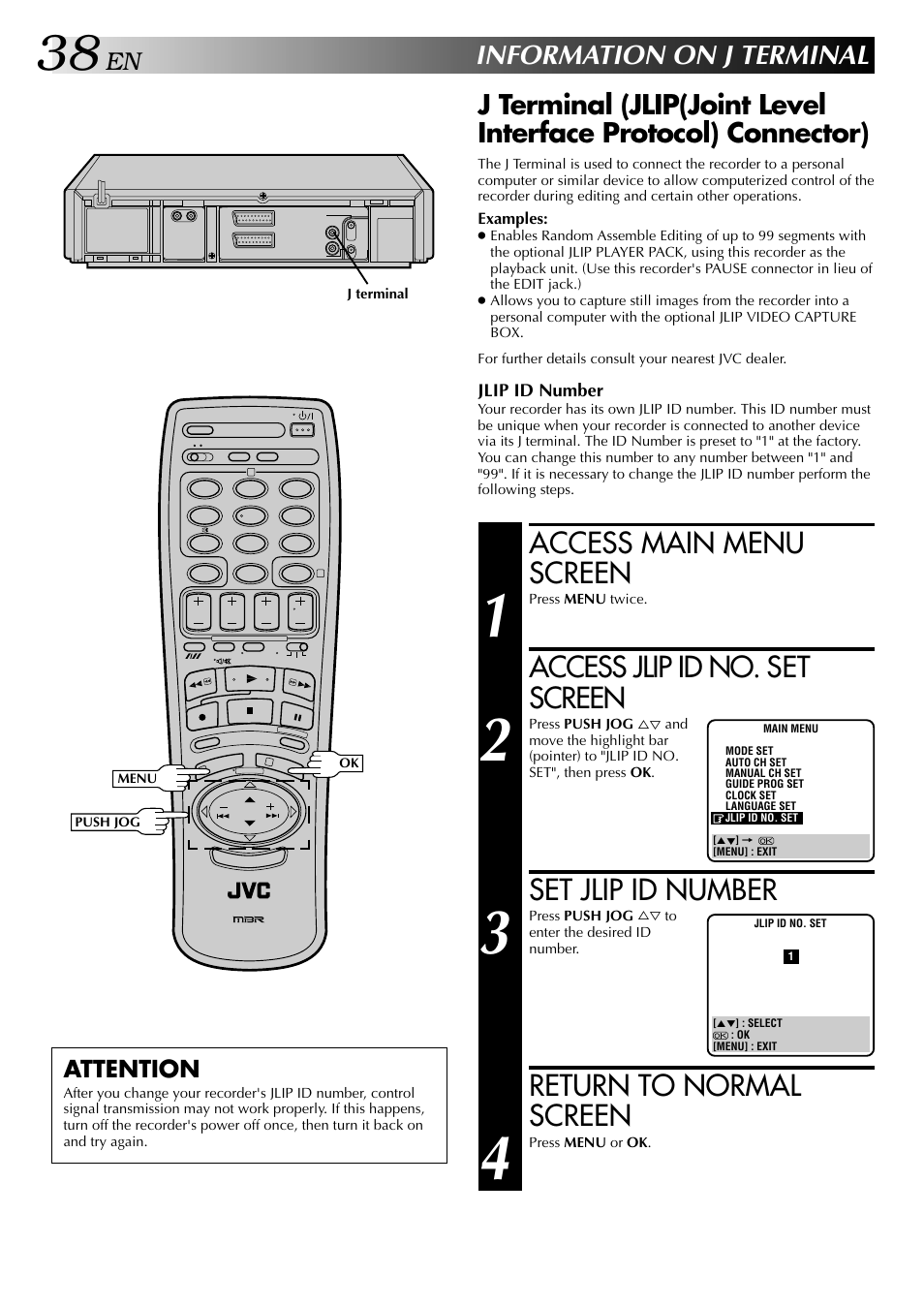 Access main menu screen, Access jlip id no. set screen, Set jlip id number | Return to normal screen, Information on j terminal, Attention | JVC HR-DD949EE User Manual | Page 38 / 52