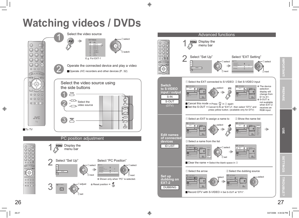 Watching videos / dvds, Watching videos / dvds ················ 26, Advanced functions | Select the video source using the side buttons, Pc position adjustment, Set up dubbing on ext-2, Edit names of connected devices, Switch to s-video input / output | JVC DynaPix LT-32DX7SJ User Manual | Page 15 / 26